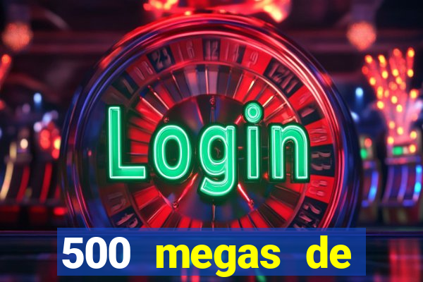 500 megas de internet equivale a quantos gigas